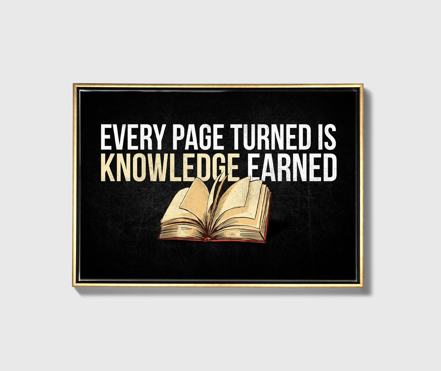 EVERY PAGE TURNED IS KNOWLEDGE EARNED - UpLift Canvas