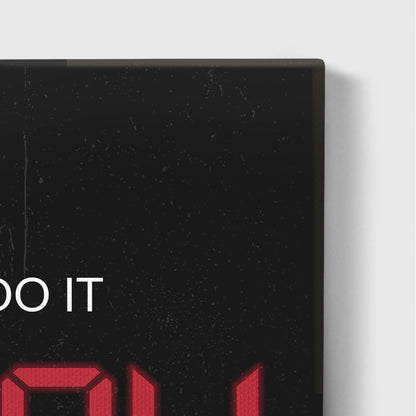 Do It Now - UpLift Canvas