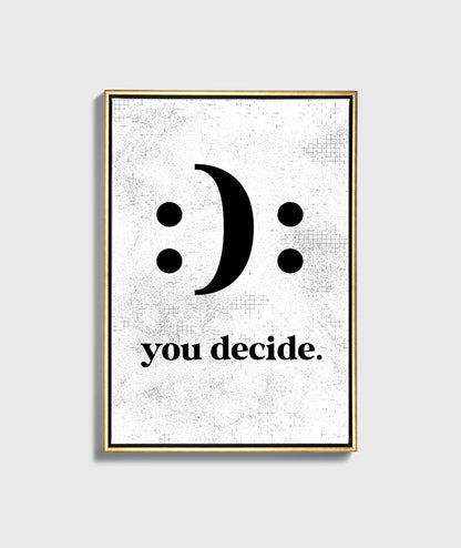 YOU DECIDE - UpLift Canvas