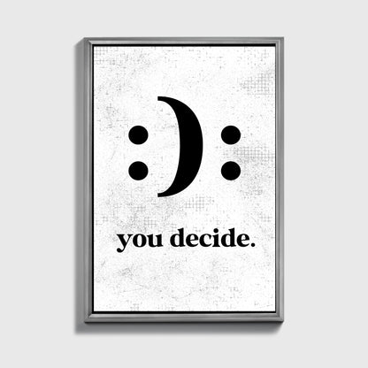 You Decide - UpLift Canvas