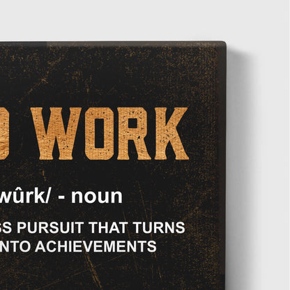 Hard Work - UpLift Canvas