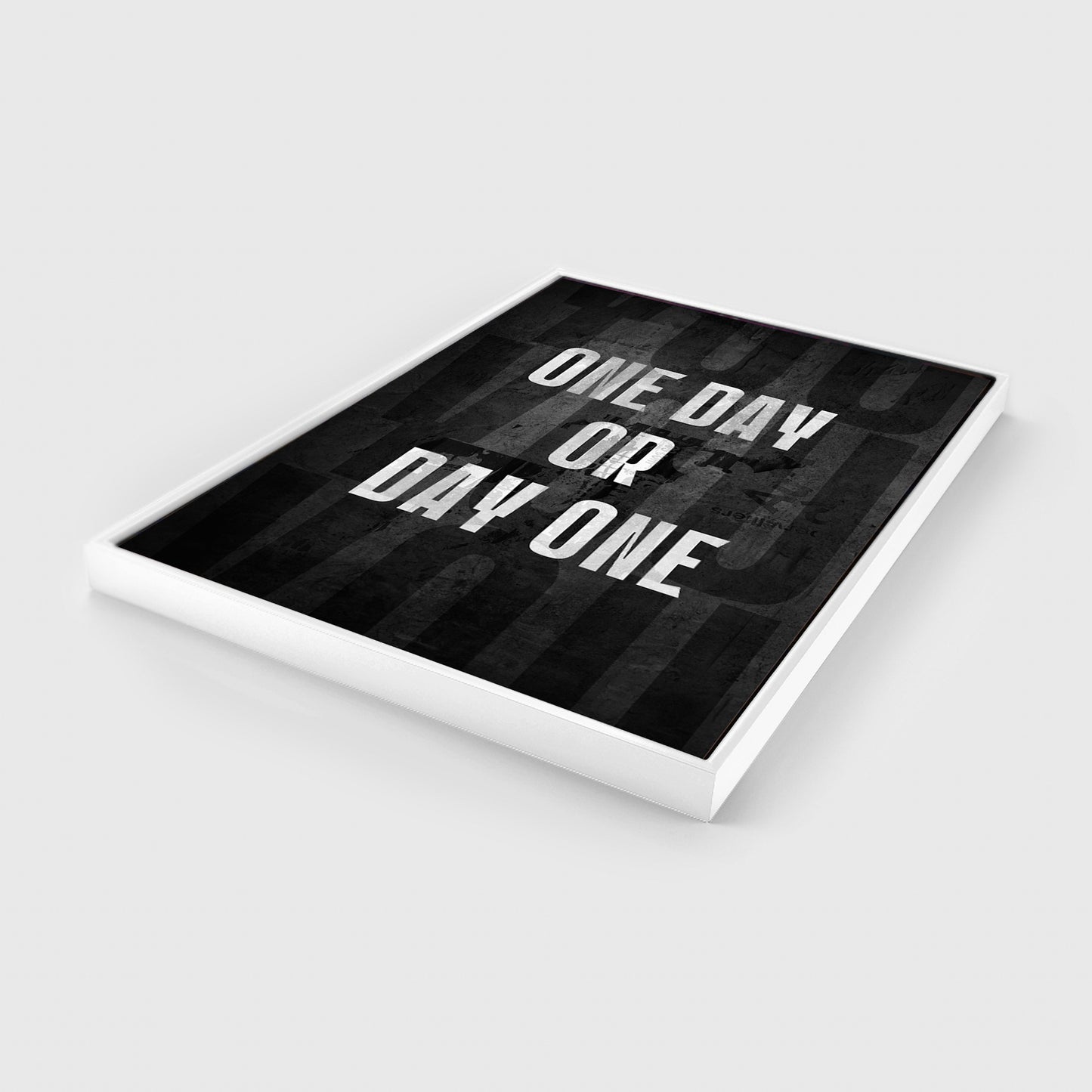 One Day or Day One - UpLift Canvas